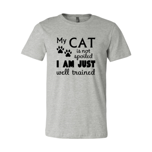 My Cat Is Not Spoiled Tee